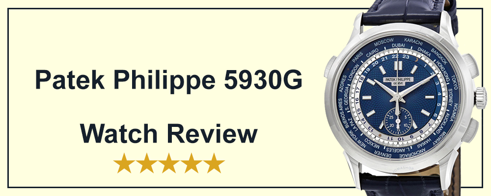 Patek Philippe 5930G Watch Review Featured Image