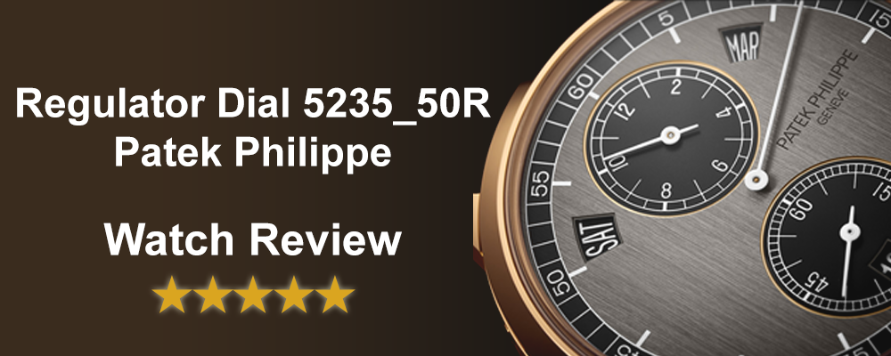 Patek Philippe Regulator Dial 523550R-001 Watch Review - Featured Image