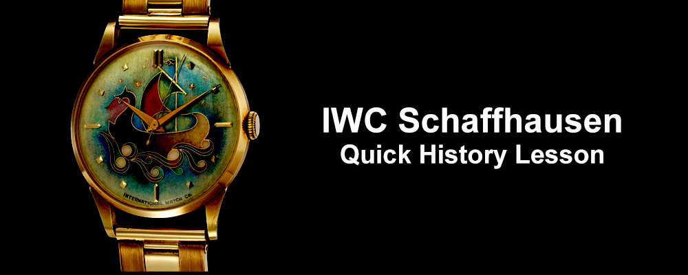Quick History lesson IWC Schaffhausen Featured Image