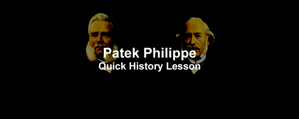 quick history lesson about patek philippe Featured Image