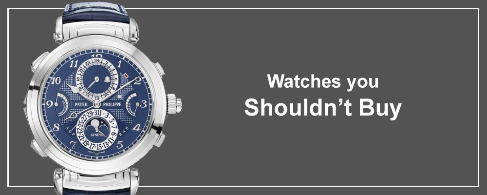 Watches that you shouldn't buy Featured Image